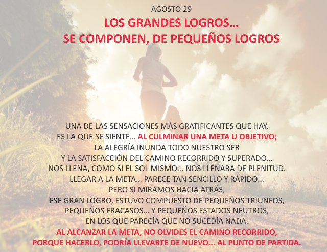 Los grandes logros... se componen, de pequeños logros